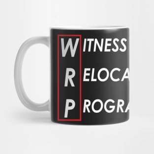 Witness Relocation Program (WhiteText) Mug